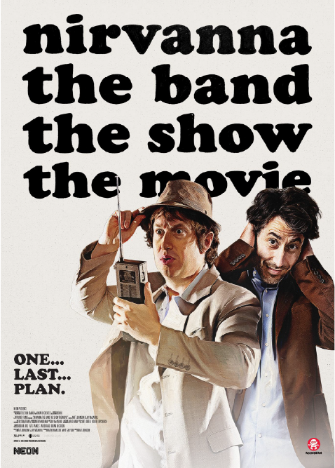 Nirvanna: The Band - The Show - The Movie